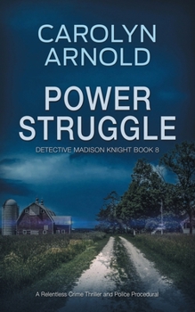 Paperback Power Struggle: A Relentless Crime Thriller and Police Procedural Book