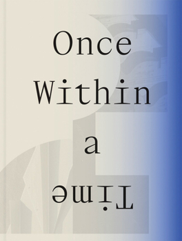 Hardcover Once Within a Time: 12th Site Santa Fe International Book