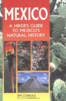 Paperback Mexico: A Hiker's Guide to Mexico's Natural History Book