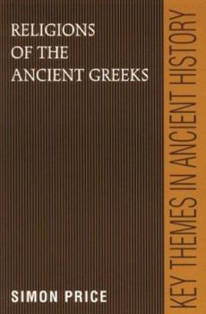 Religions of the Ancient Greeks - Book  of the Key Themes in Ancient History