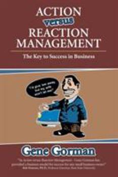 Paperback Action versus Reaction Management: The Key to Success in Business Book