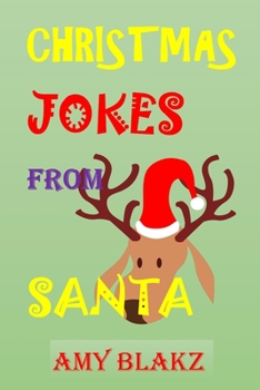 Paperback Christmas Jokes from Santa: Christmas Joke Books for Kids Joke Book Joke Gifts Kids Joke Book Ages 8-12 6-8 4-8 10-12 Funny Jokes Book