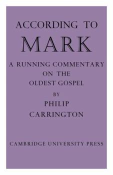 Paperback According to Mark: A Running Commentary on the Oldest Gospel Book