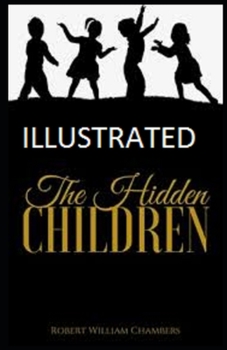 Paperback The Hidden Children Illustrated Book