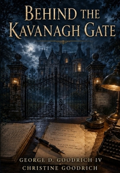 Behind The Kavanagh Gate