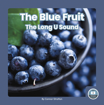 Library Binding The Blue Fruit: The Long U Sound Book
