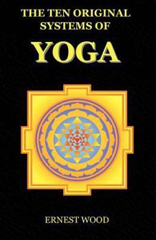 Paperback The Ten Original Systems of Yoga Book