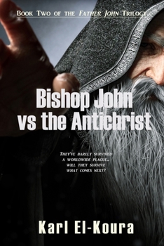 Paperback Bishop John VS the Anitchrist Book