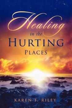 Paperback Healing in the Hurting Places Book