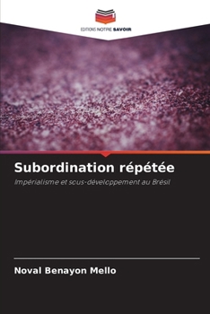 Paperback Subordination répétée [French] Book