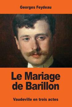 Paperback Le Mariage de Barillon [French] Book