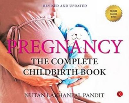 Paperback Pregnancy: The Complete Childbirth Book
