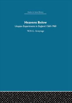 Paperback Heavens Below: Utopian Experiments in England, 1560-1960 Book