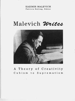 Hardcover Malevich Writes: A Theory of Creativity Cubism to Suprematism Book