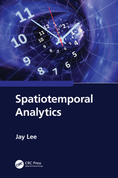 Hardcover Spatiotemporal Analytics Book