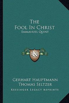 Paperback The Fool In Christ: Emmanuel Quint Book