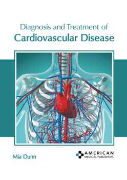 Hardcover Diagnosis and Treatment of Cardiovascular Disease Book