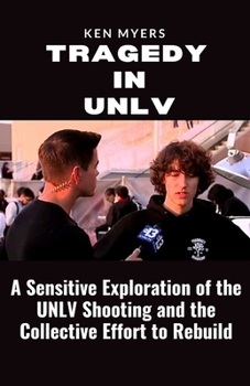 Paperback Tragedy in UNLV: A Sensitive Exploration of the UNLV Shooting and the Collective Effort to Rebuild Book