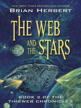 The Web and the Stars (Five Star Science Fiction and Fantasy Series) - Book #2 of the Timeweb Chronicles