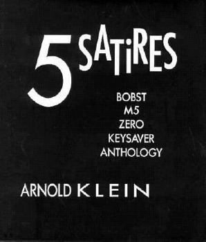 Hardcover 5 Satires: Bobst/M-5/Zero/Keysaver/Anthology Book