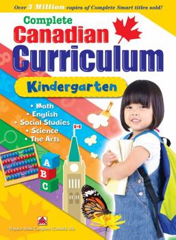 Paperback Complete Canadian Curriculum: Kindergarten Book