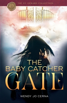 Paperback The Baby Catcher Gate Book