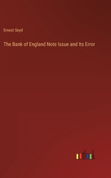 Hardcover The Bank of England Note Issue and Its Error Book