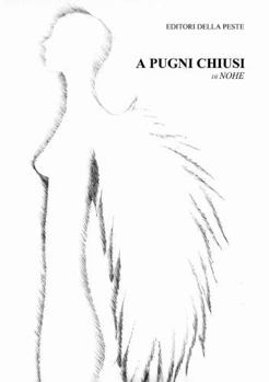 Paperback A pugni chiusi [Italian] Book