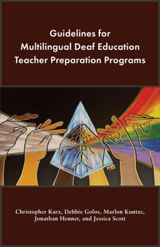 Paperback Guidelines for Multilingual Deaf Education Teacher Preparation Programs Book