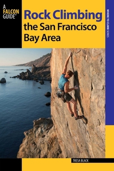 Paperback Rock Climbing the San Francisco Bay Area Book