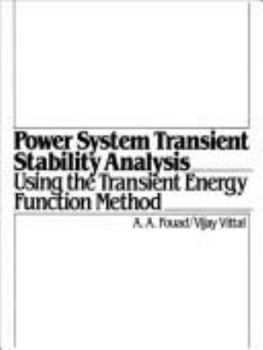 Paperback Power System Transient Stability Analysis Using the Transient Energy Function Method Book