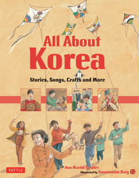 Hardcover All about Korea: Stories, Songs, Crafts and More Book