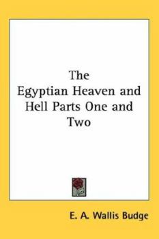 Hardcover The Egyptian Heaven and Hell Parts One and Two Book