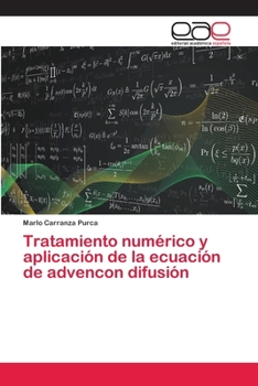 Paperback Tratamiento numérico y aplicación de la ecuación de advencon difusión [Spanish] Book