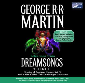 Selections from Dreamsongs 2: Stories of Fantasy, Horror/Sci-Fi, and a Man Called Tuf: Unabridged Selections