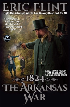 1824: The Arkansas War - Book #2 of the Trail of Glory