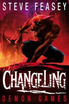 Demon Games - Book #4 of the Changeling