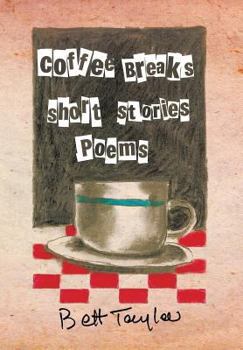 Hardcover COFFEE BREAKS, Short Stories and Poems Book