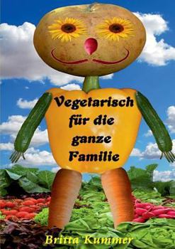 Paperback Vegetarisch für die ganze Familie [German] Book