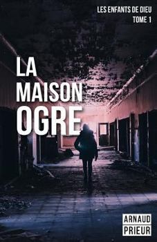 Paperback La Maison Ogre [French] Book