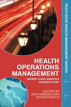 Paperback Health Operations Management: Patient Flow Logistics in Health Care Book