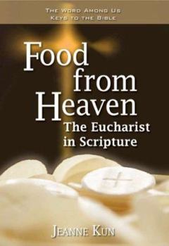 Paperback Food from Heaven: The Eucharist in Scripture Book