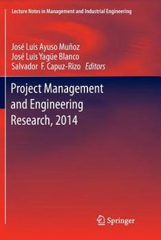 Paperback Project Management and Engineering Research, 2014: Selected Papers from the 18th International Aeipro Congress Held in Alcañiz, Spain, in 2014 Book