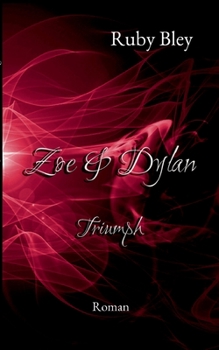 Paperback Zoe und Dylan: Triumph [German] Book