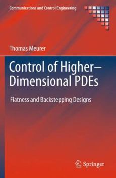 Hardcover Control of Higher-Dimensional Pdes: Flatness and Backstepping Designs Book