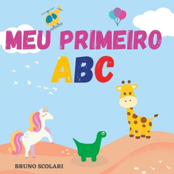 Paperback Meu primeiro ABC (Portuguese Edition) [Portuguese] Book