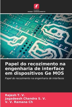 Paperback Papel do recozimento na engenharia de interface em dispositivos Ge MOS [Portuguese] Book