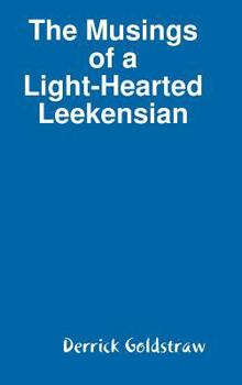 Hardcover The Musings of a Light-Hearted Leekensian Book