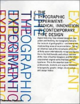 Hardcover The Typographic Experiment: Radical Innovation in Contemporary Type Design Book