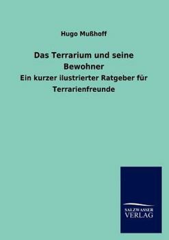 Paperback Das Terrarium und seine Bewohner [German] Book